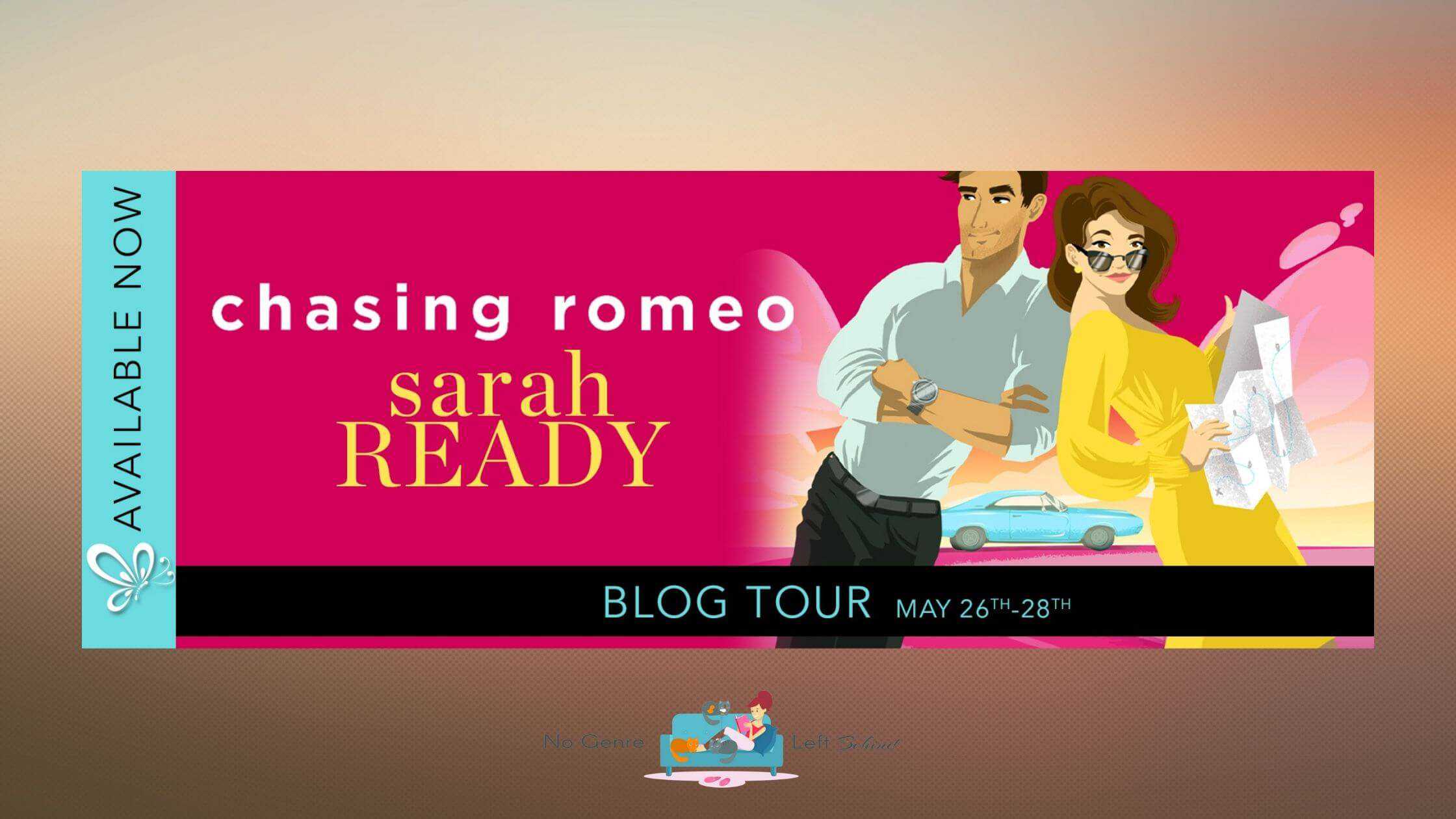 Chasing Romeo by Sarah Ready ~ Excerpt