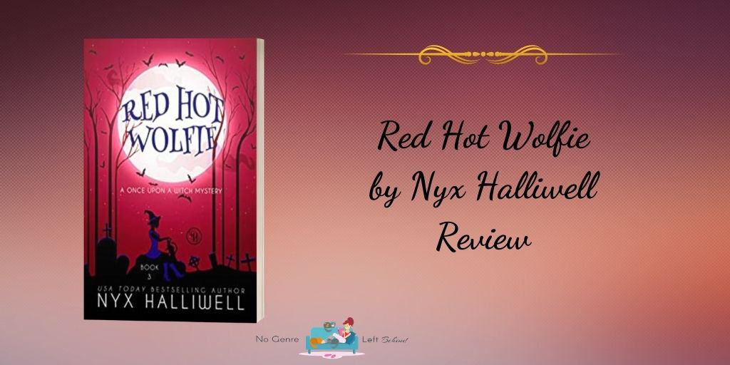 Red Hot Wolfie by Nyx Halliwell ~ Review