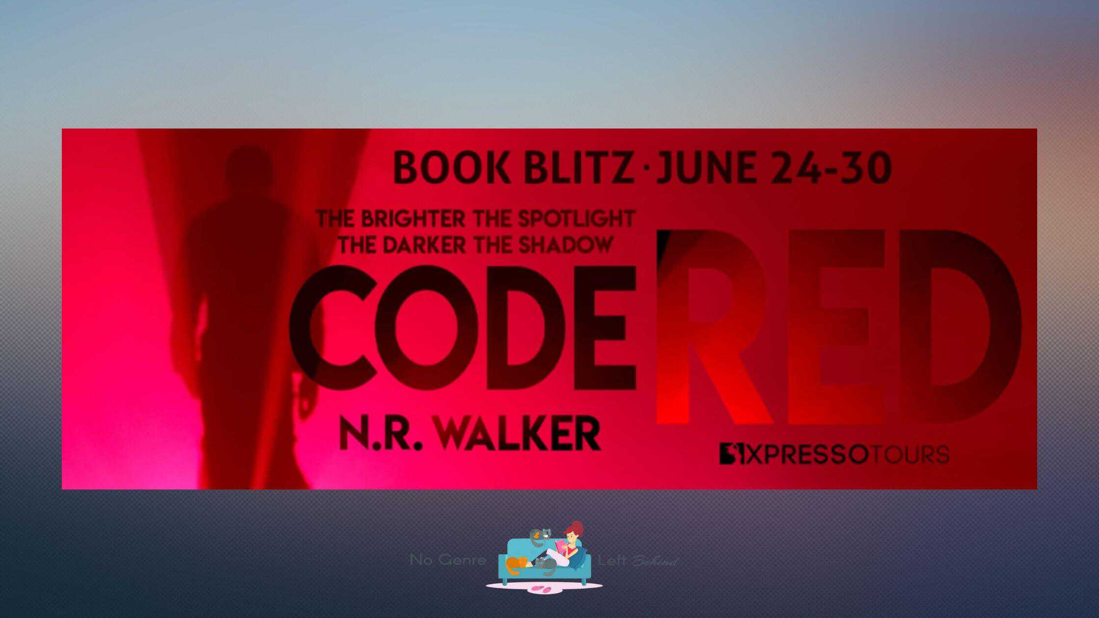 Code Red by N.R. Walker ~ Spotlight