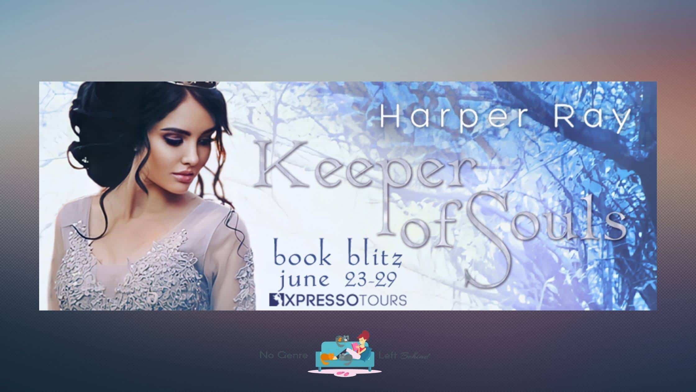 Keeper of Souls by Harper Ray ~ Excerpt