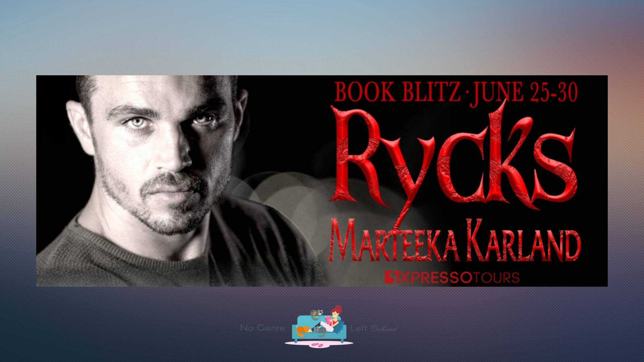Rycks by Marteeka Karland ~ Excerpt