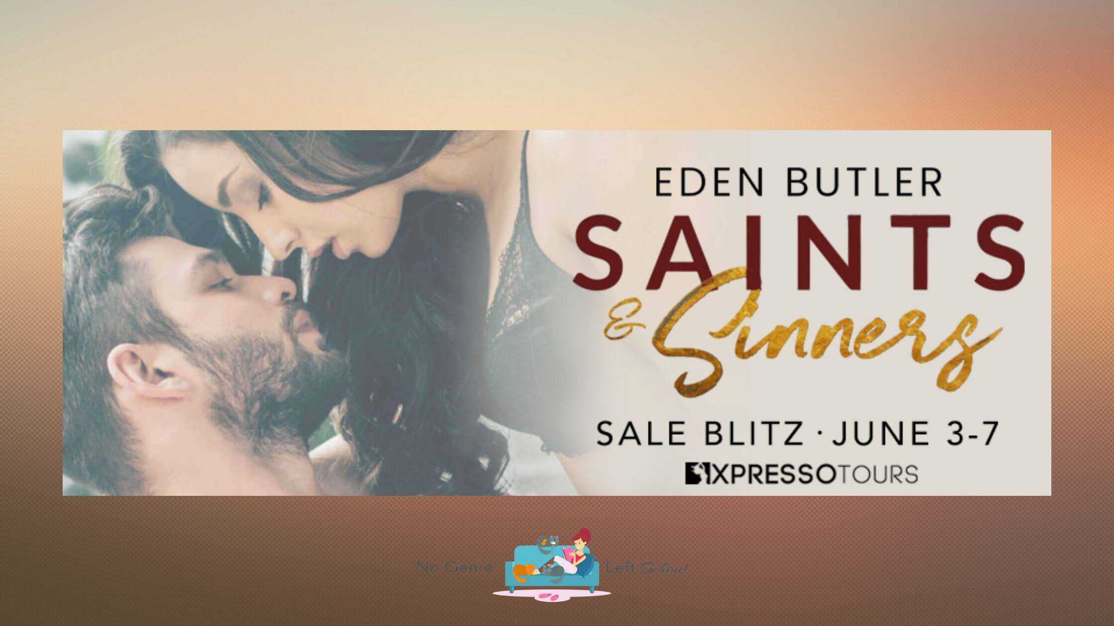 Saints and Sinners: The Complete Series by Eden Butler ~ Excerpt