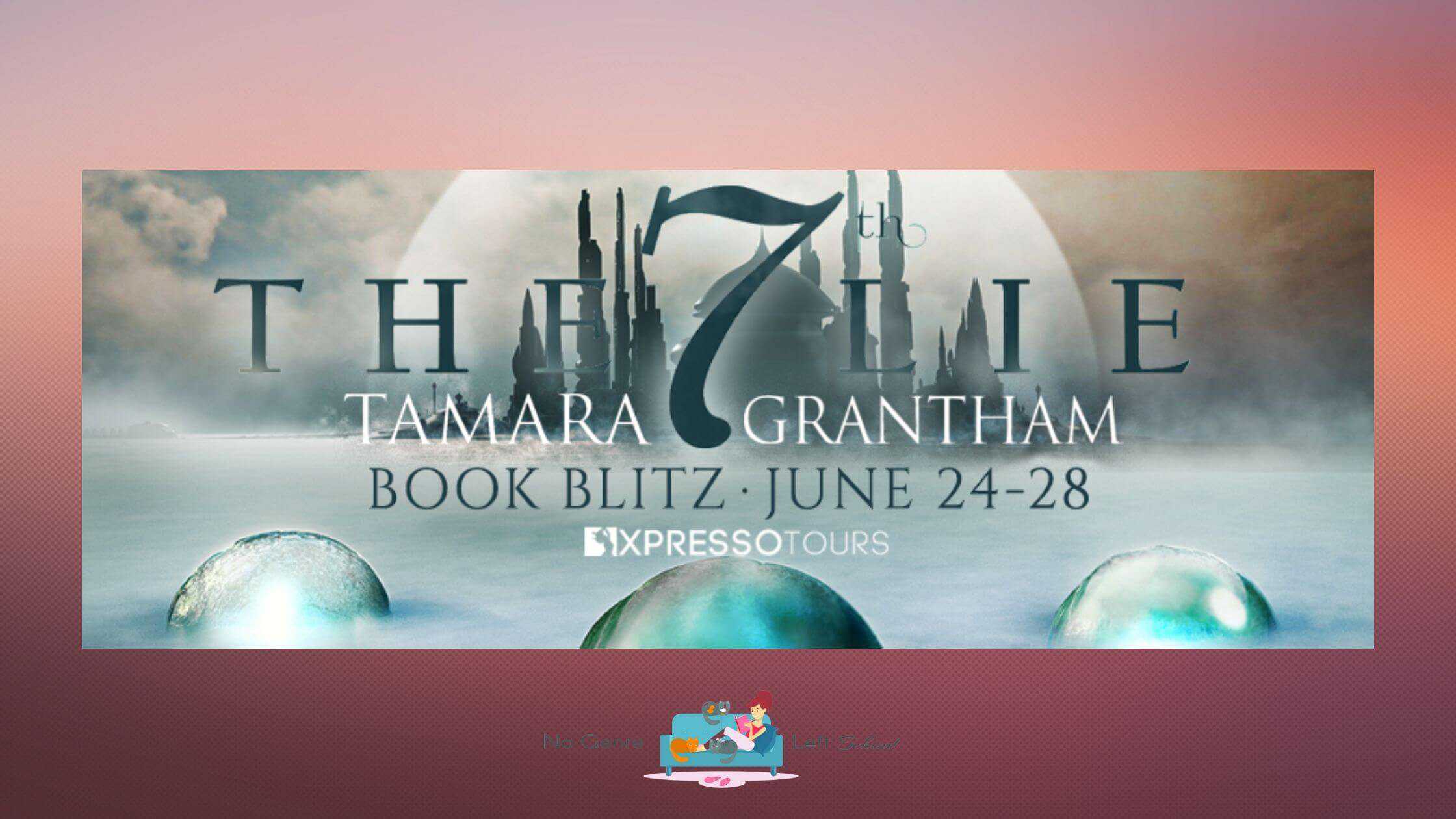 The 7th Lie by Tamara Grantham ~ Excerpt