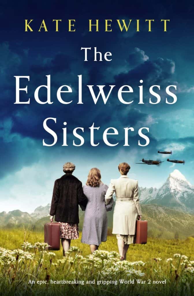 The Edelweis Sisters by Kate Hewitt