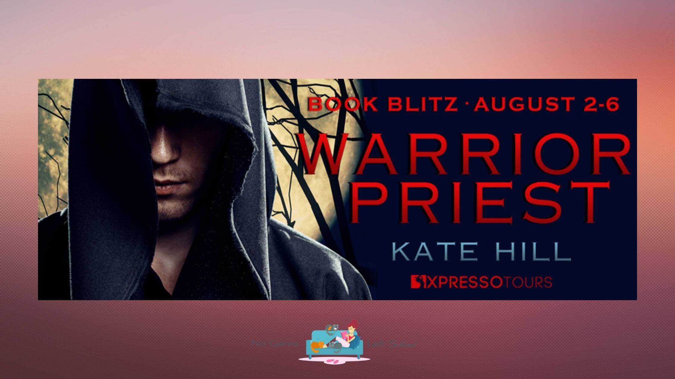 Warrior Priest by Kate Hill ~ Excerpt