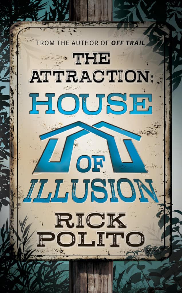 The Attraction: House of Illusion by Rick Polito
