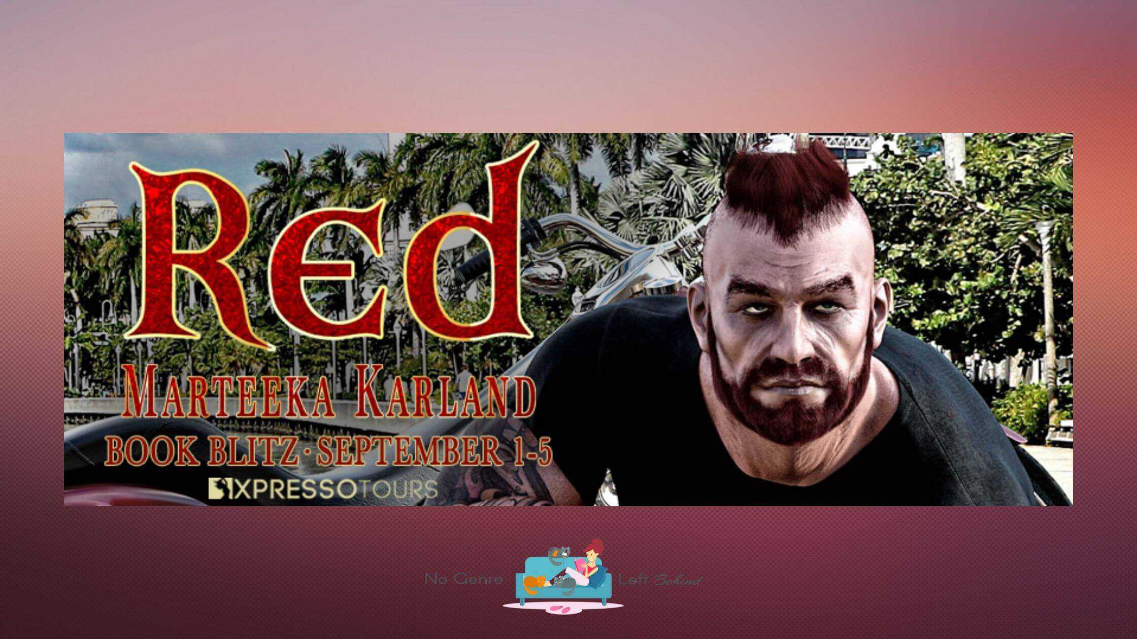 Red by Marteeka Karland ~ Excerpt