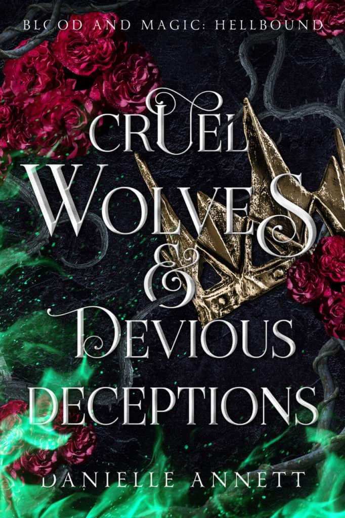 Cruel Wolves and Dangerous Deceptions by Danielle Annett
