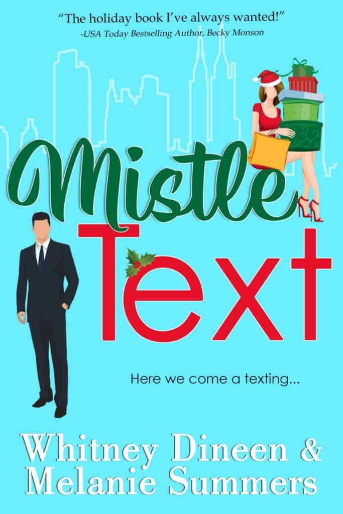 Mistle Text by Melanie Summers & Whitney Dineen