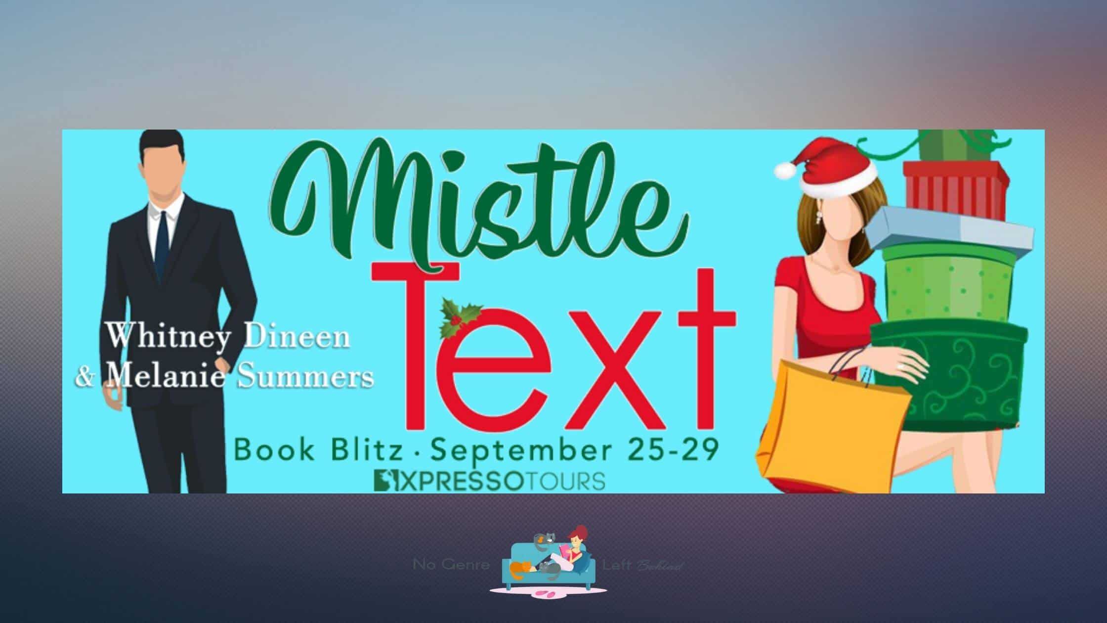 Mistle Text by Melanie Summers & Whitney Dineen~ Excerpt