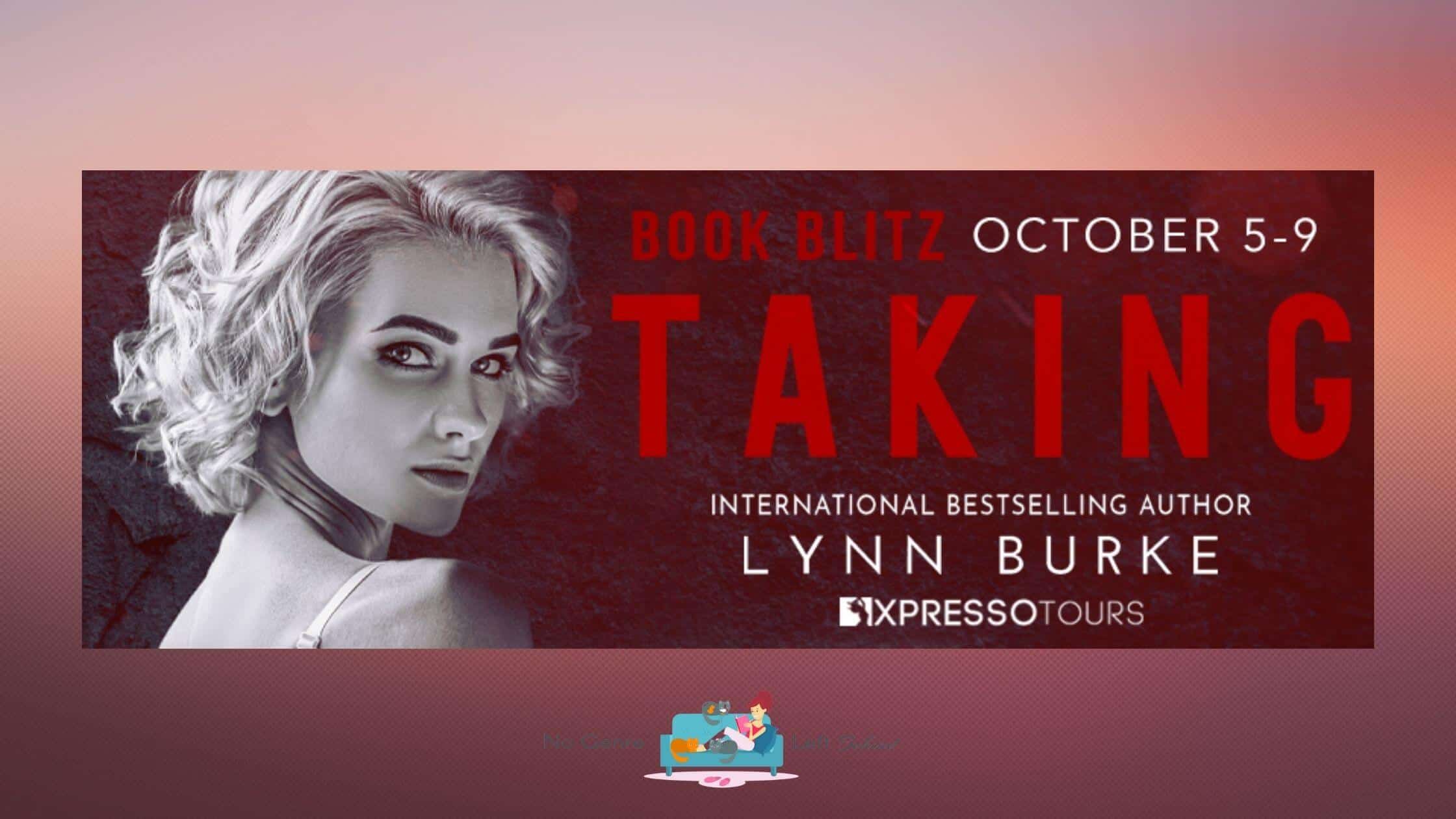 Taking by Lynn Burke ~ Excerpt