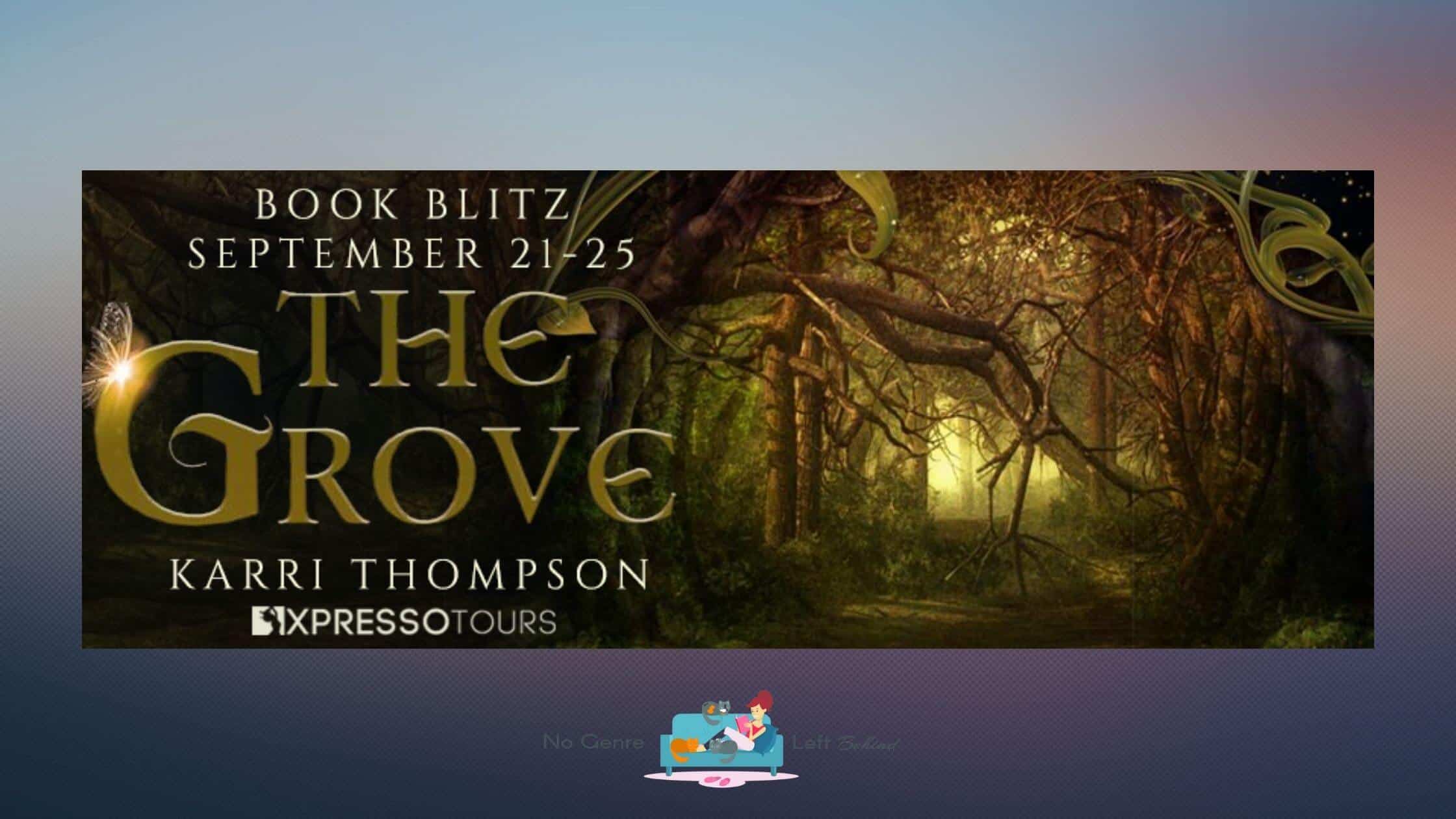 The Grove by Karri Thompson ~ Excerpt