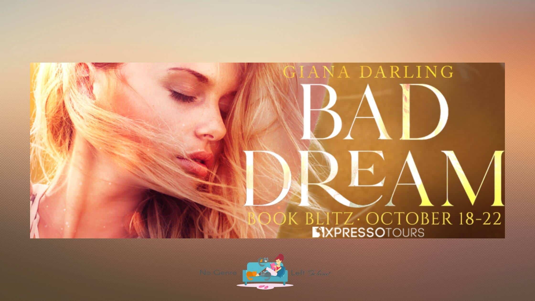Bad Dream by Giana Darling ~ Spotlight
