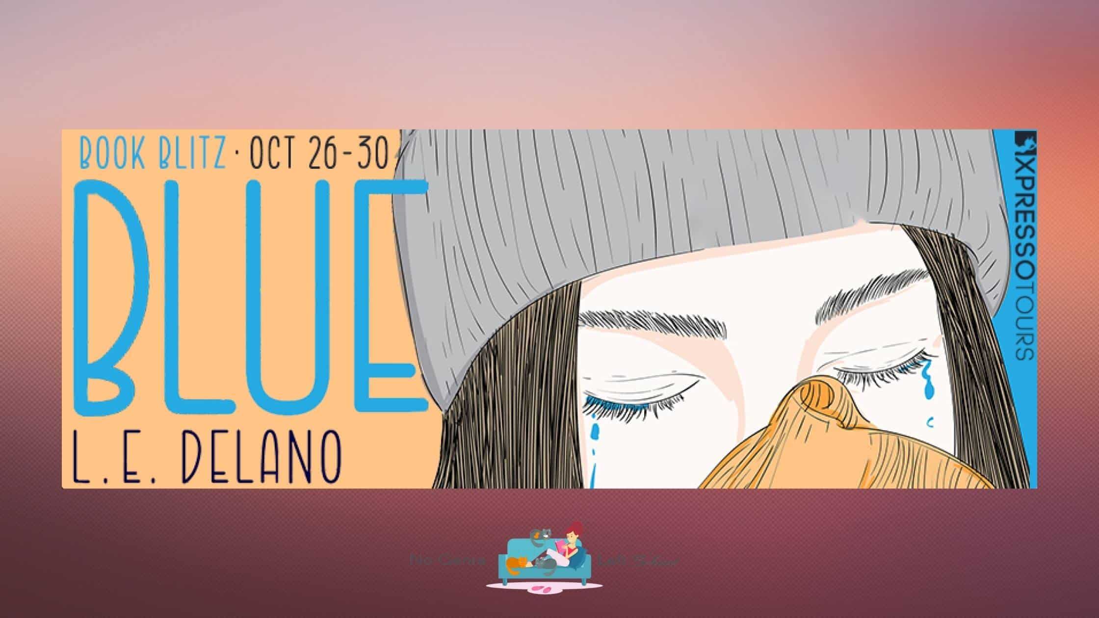 Blue by L.E. DeLano ~ Excerpt