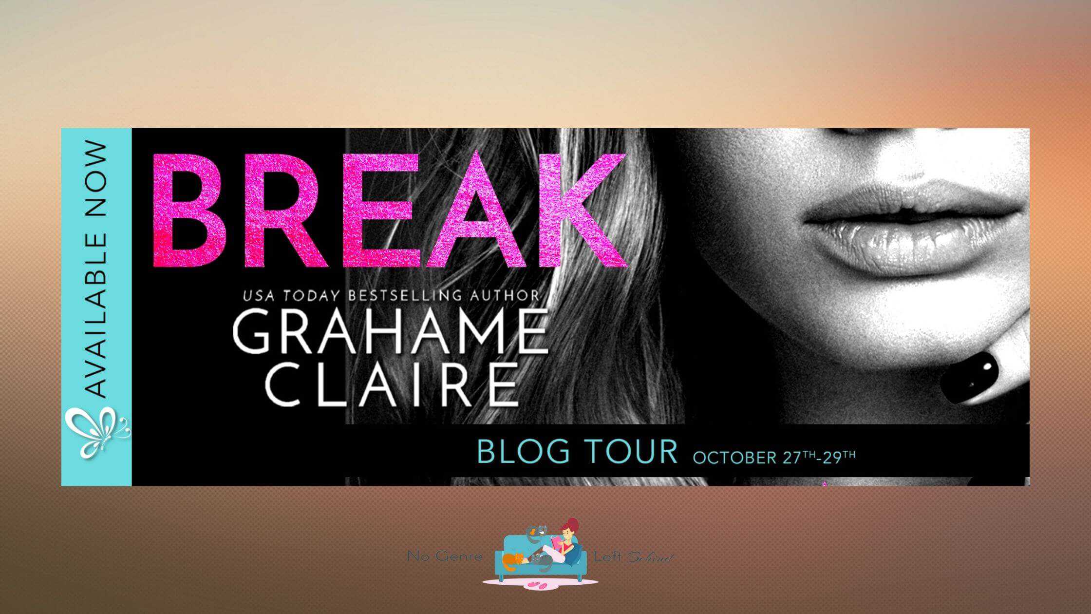 Break by Grahame Claire ~ Spotlight
