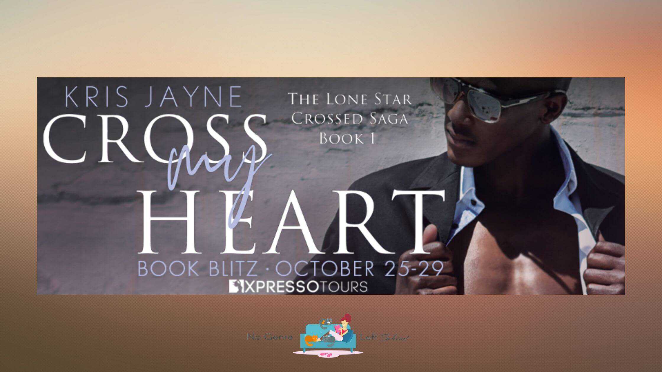 Cross My Heart by Kris Jayne ~ Excerpt