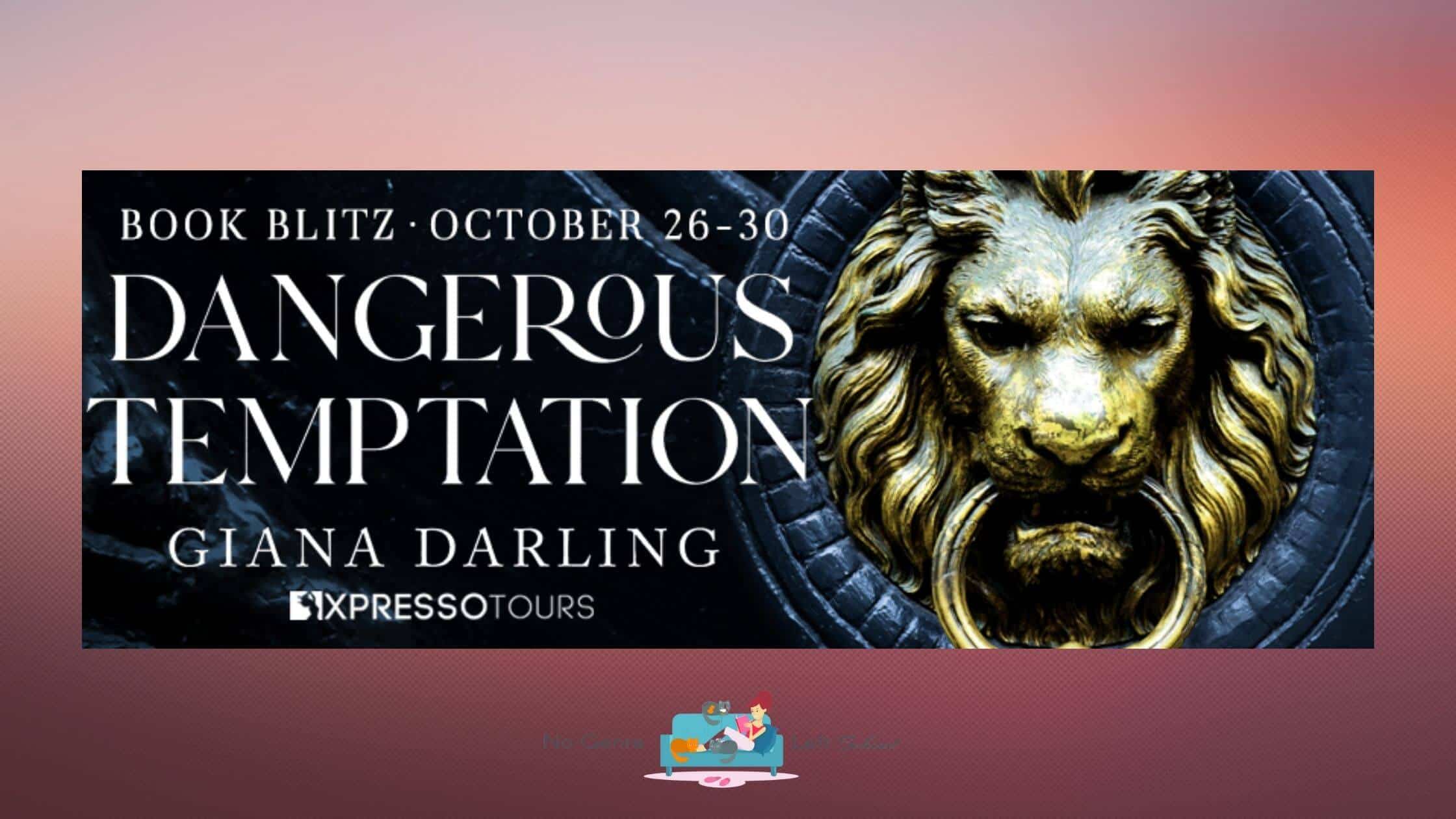 Dangerous Temptation by Giana Darling ~ Excerpt