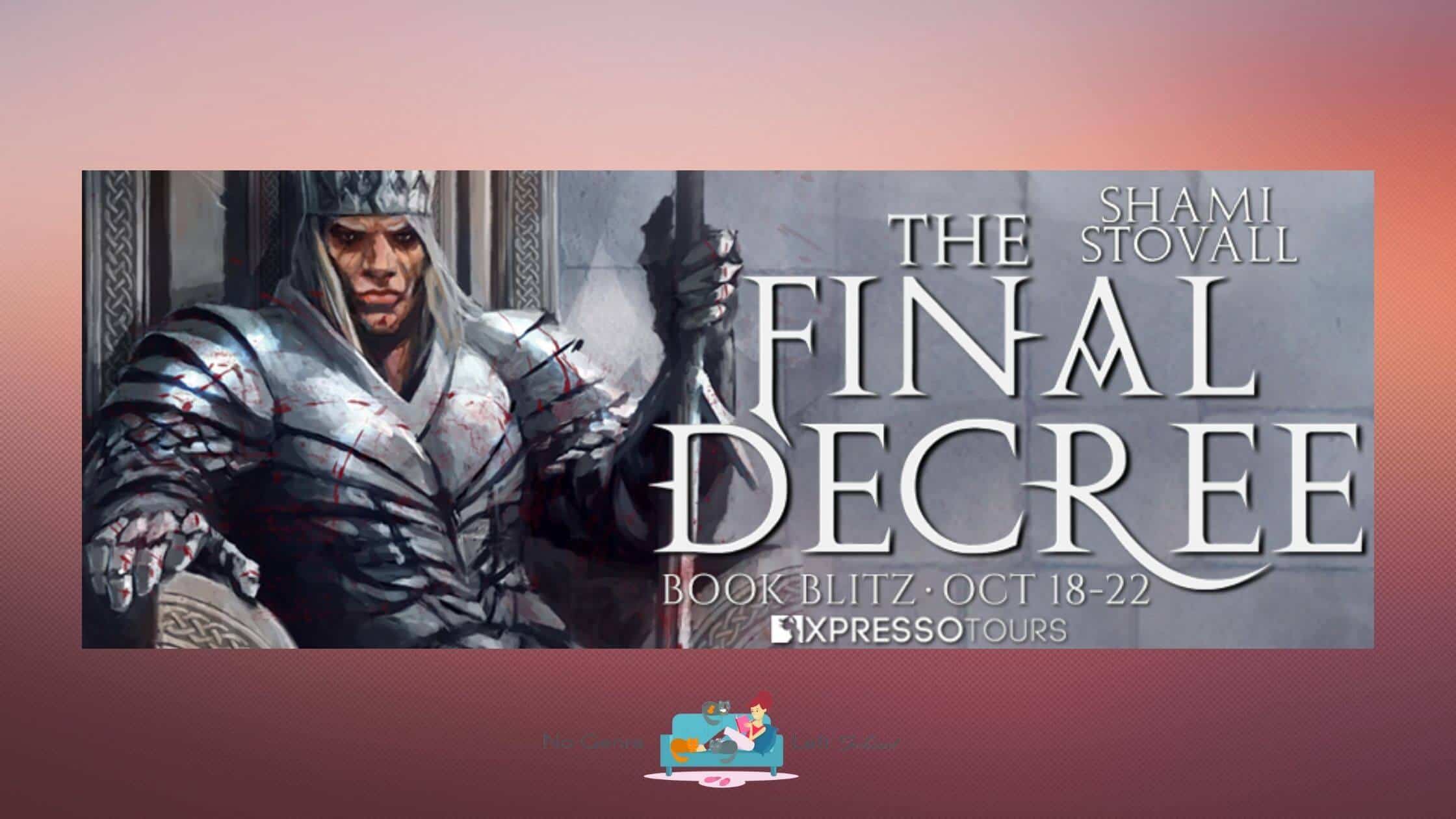 The Final Decree by Shami Stovall ~ Excerpt