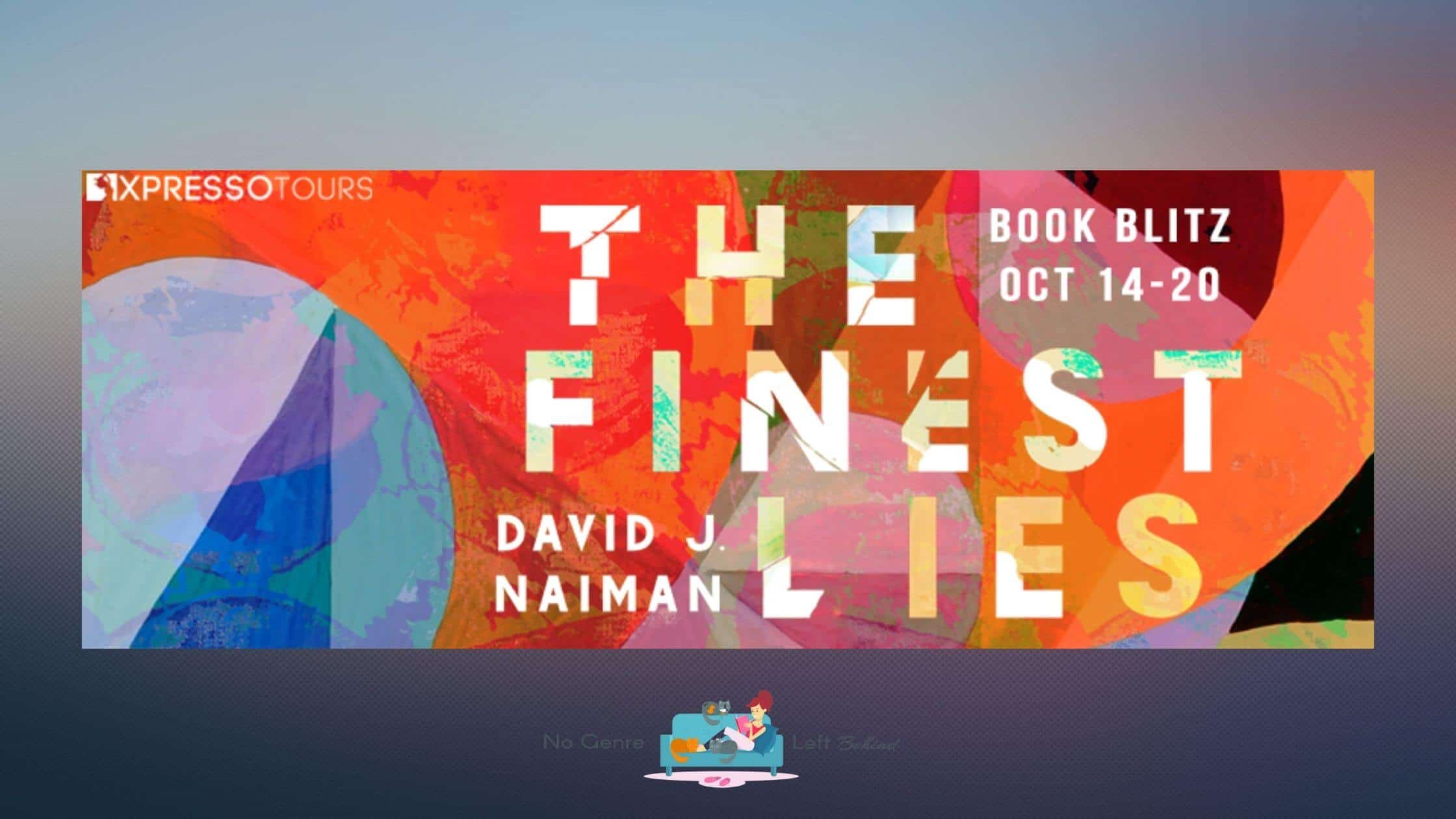 The Finest Lies by David J Naiman ~ Excerpt