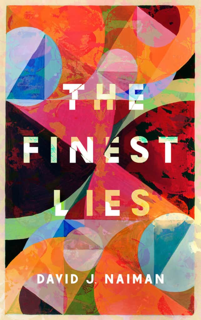 The Finest Lies by David J. Naiman