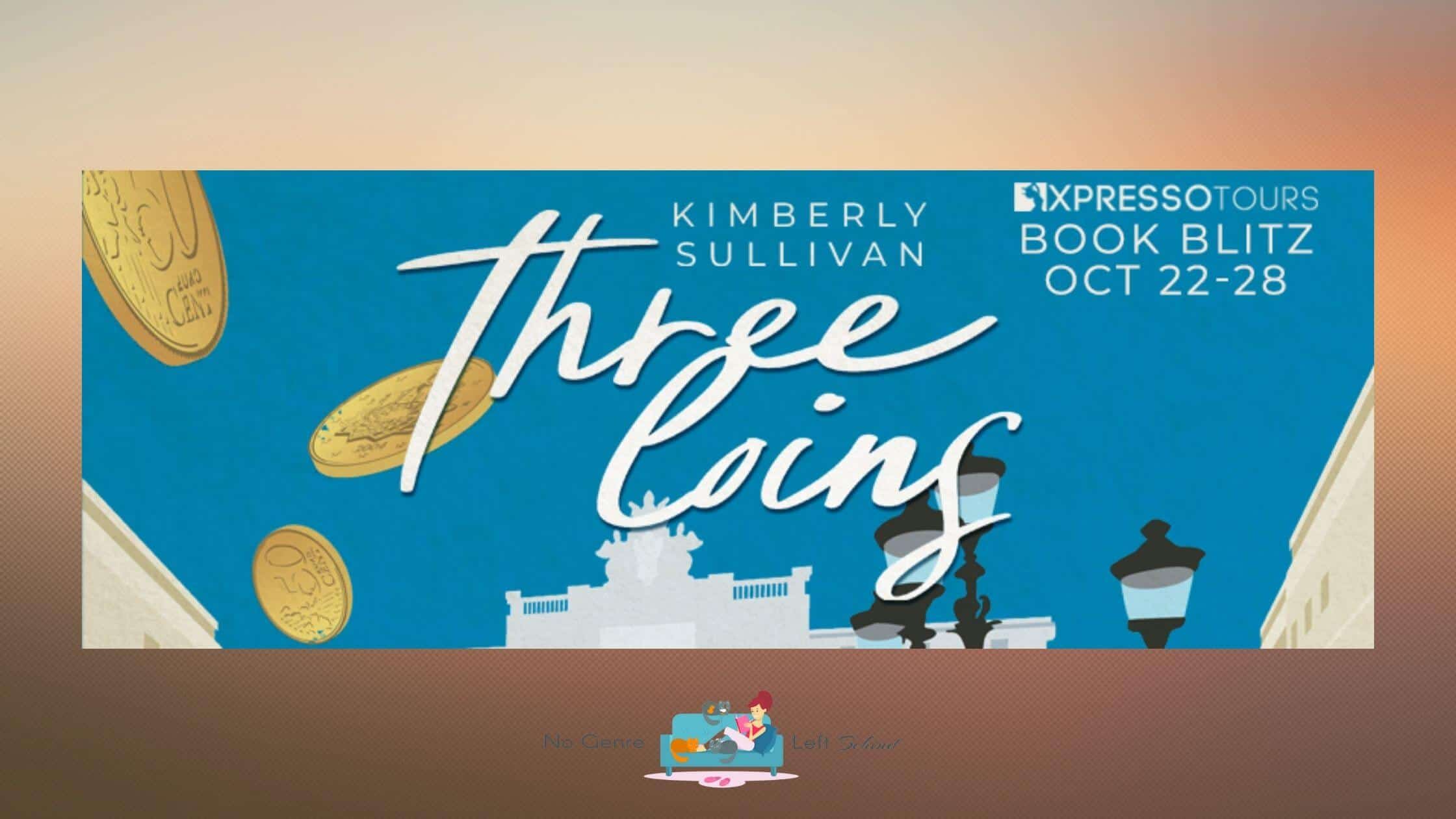 Three Coins by Kimberly Sullivan ~ Excerpt