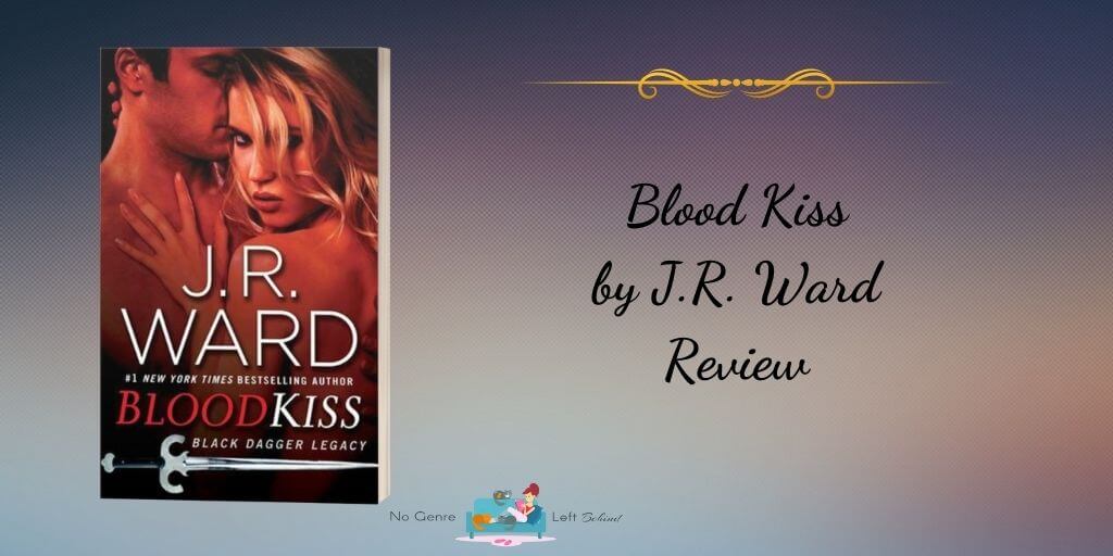 Blood Kiss by J.R. Ward ~ Review
