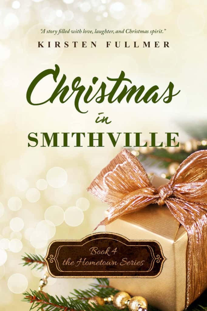 Christmas in Smithville by Kristen Fullmer