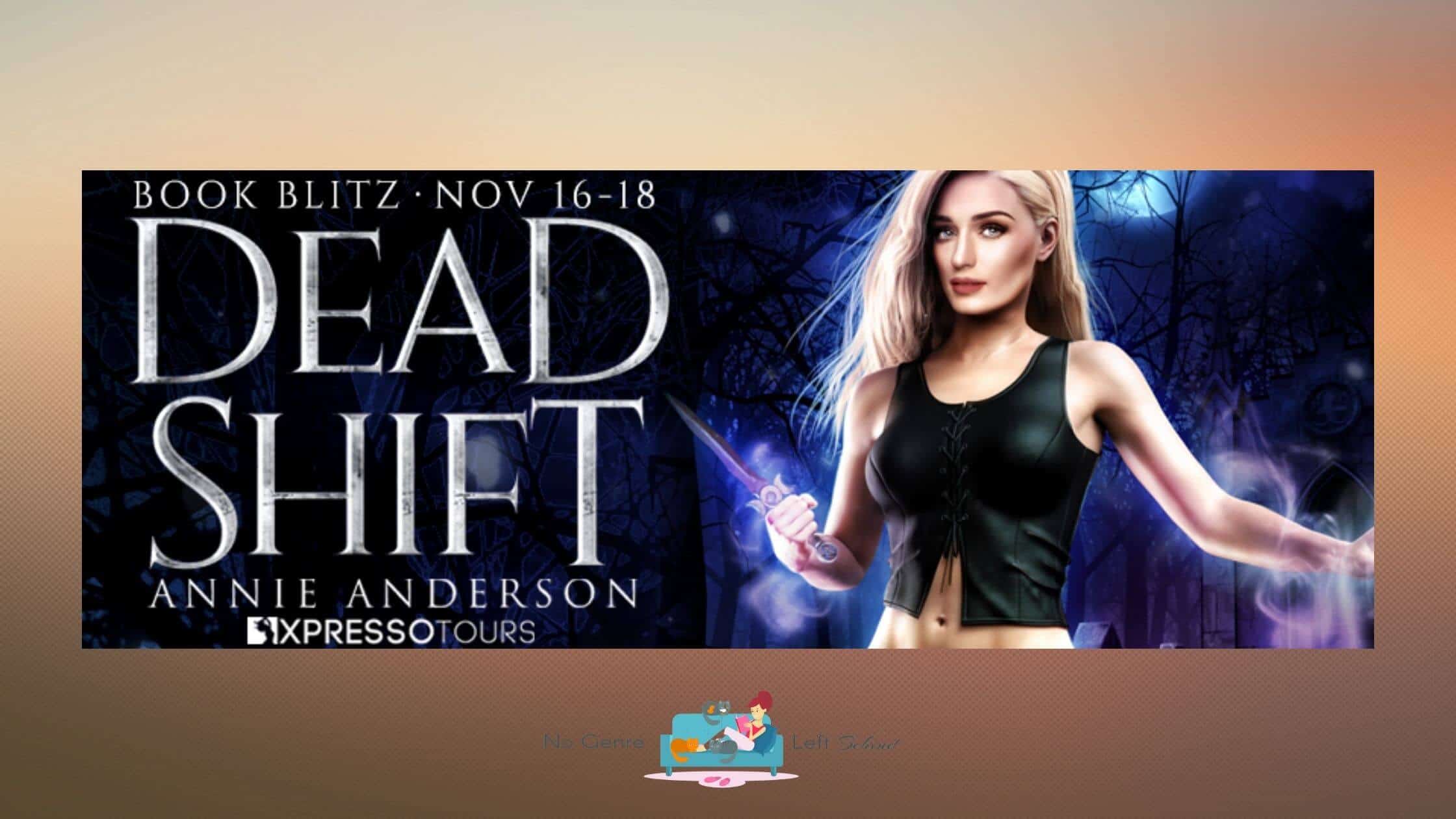 Dead Shift by Annie Anderson ~ Excerpt