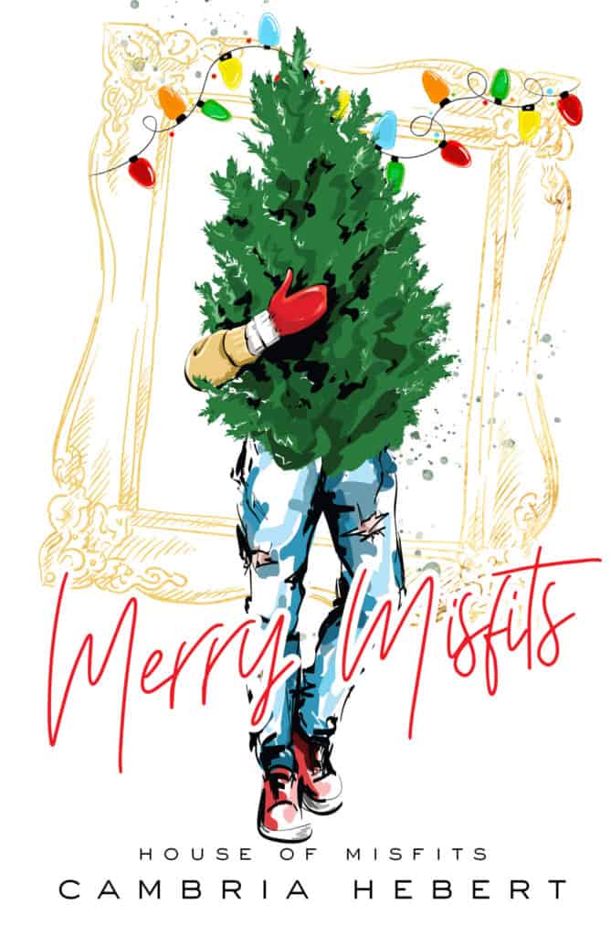 Merry Misfits by Cambria Hebert