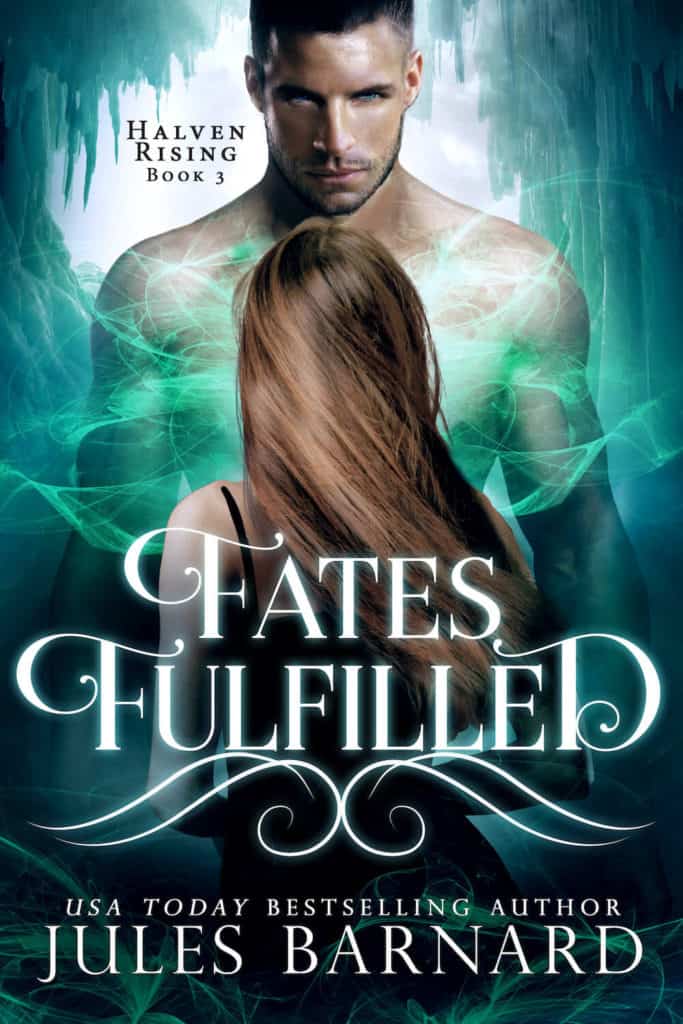 Fates Fulfilled by Jules Barnard