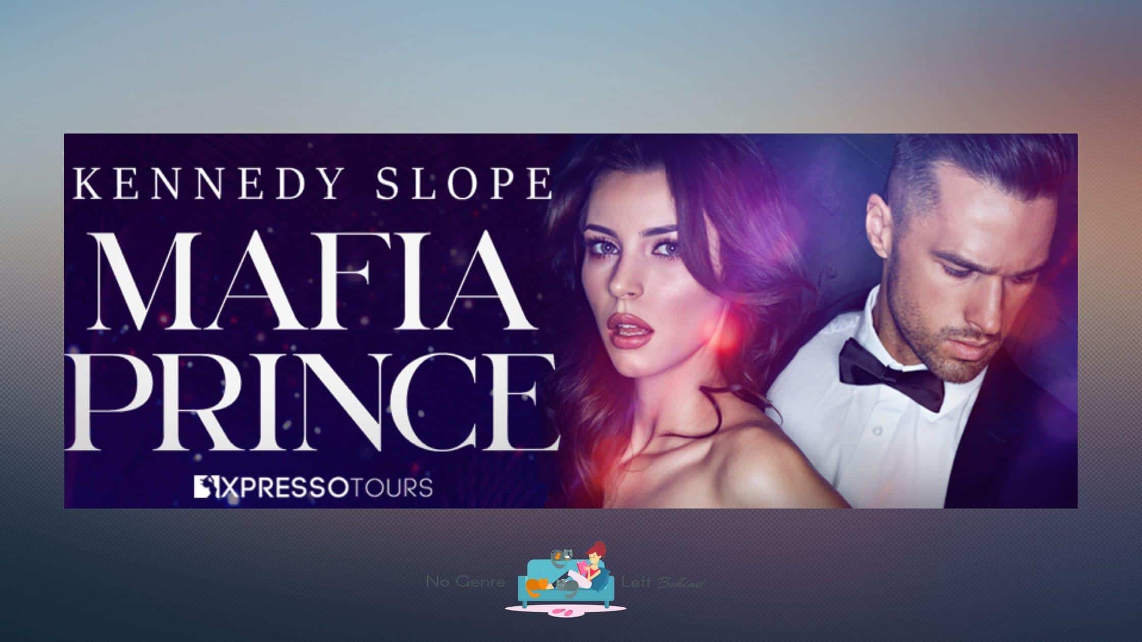 Mafia Prince by Kennedy Slope ~ Cover Reveal