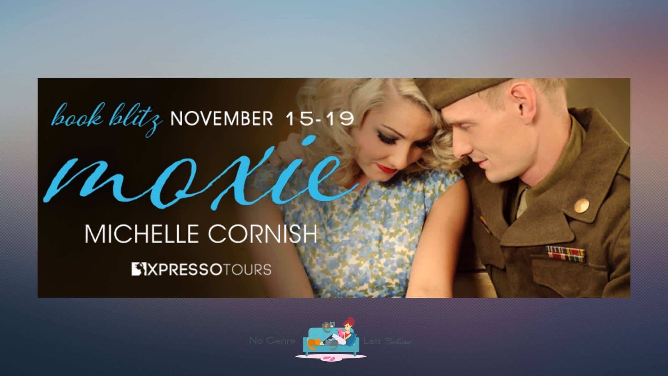 Moxie by Michelle Cornish ~ Excerpt