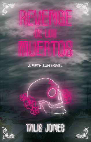 Revenge de los Muertos by Talis Jones
