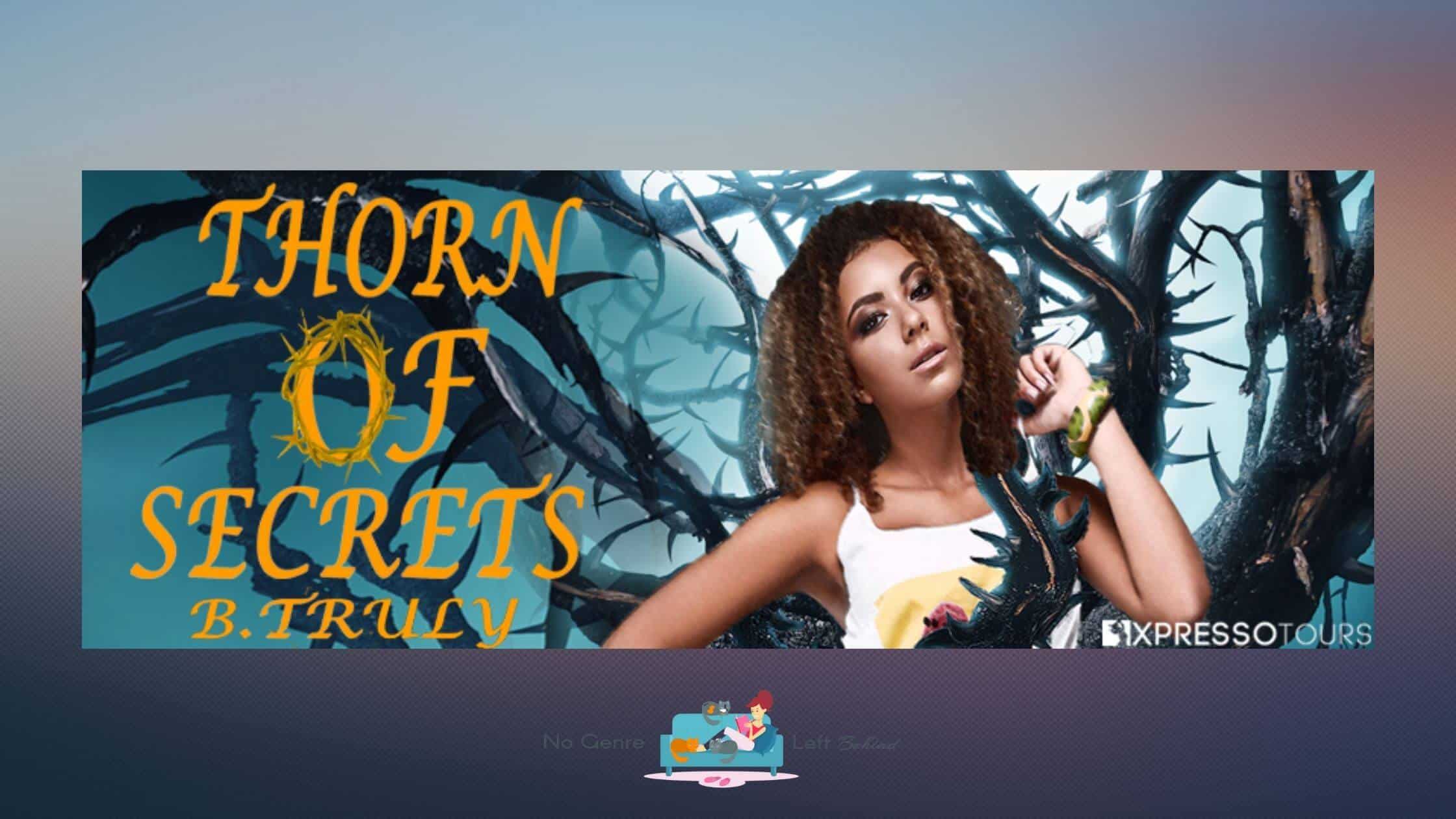 Thorn of Secrets by B. Truly