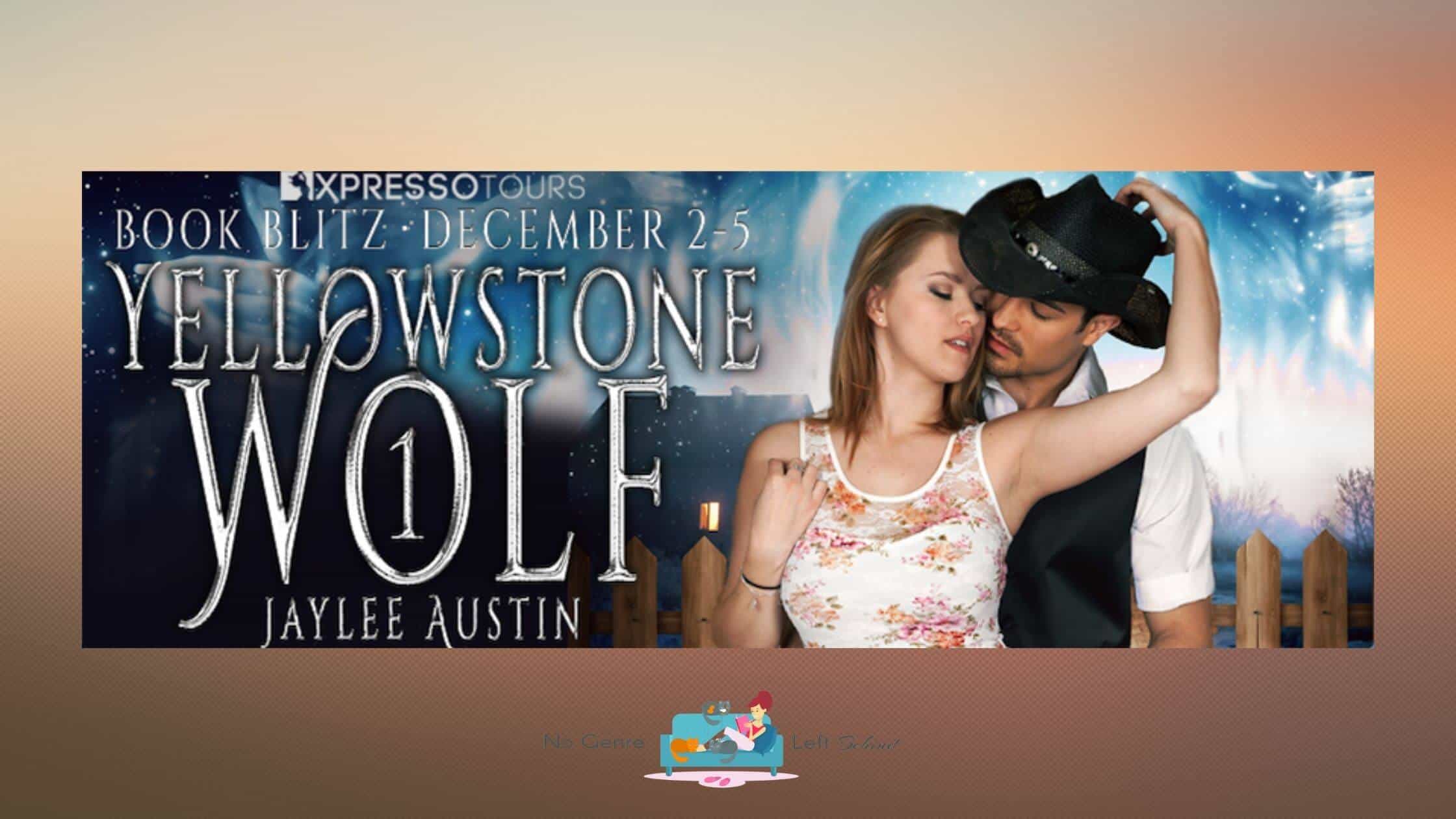 Yellowstone Wolf by Jaylee Austin ~ Excerpt