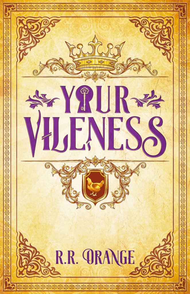 Your Vileness by R.R. Orange