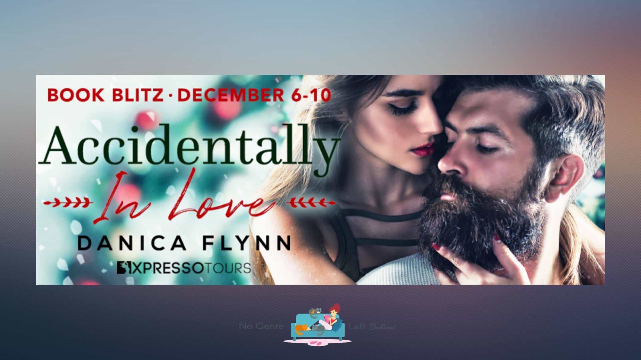 Accidentally in Love by Danica Flynn ~ Excerpt