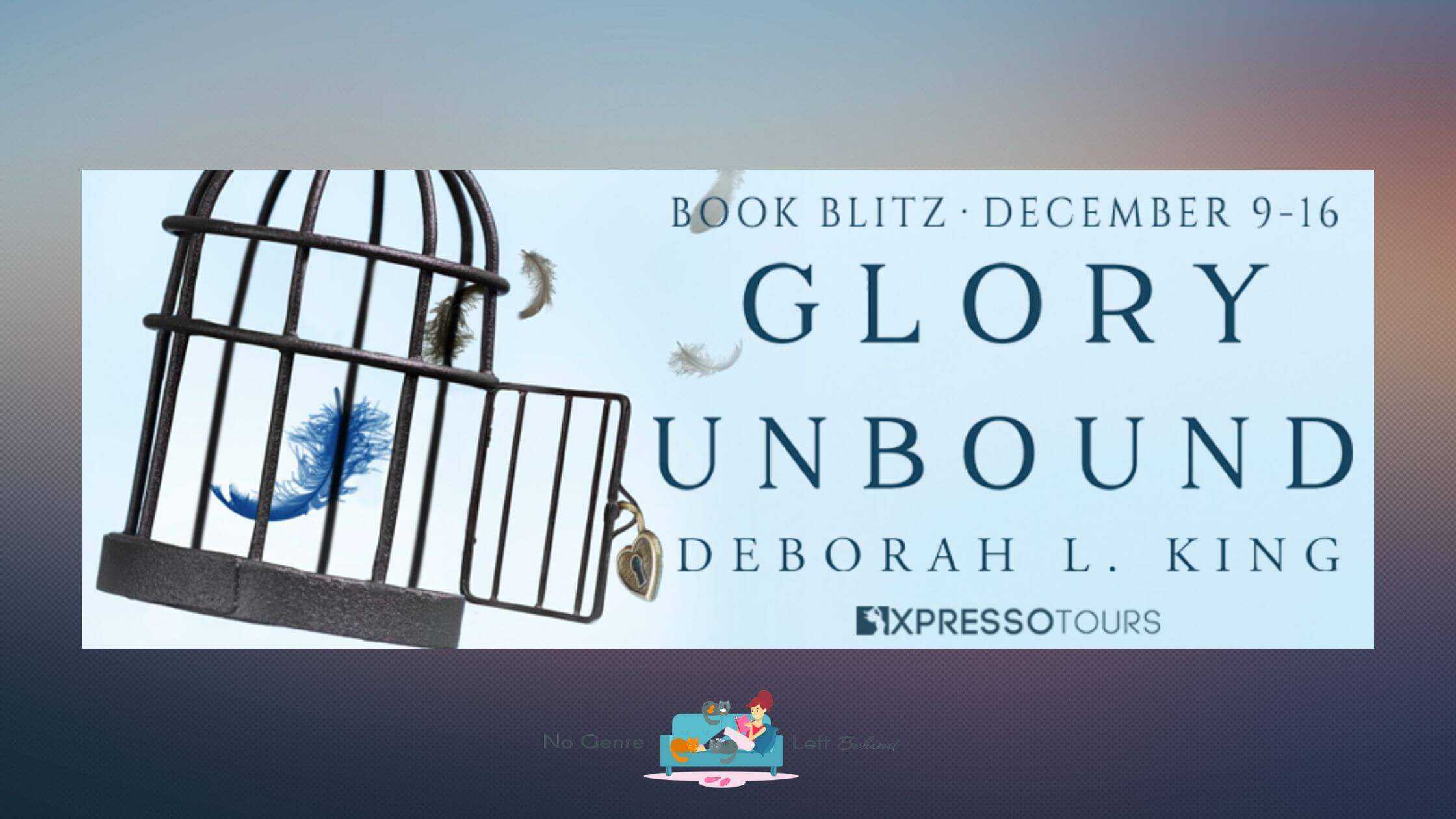Glory Unbound by Deborah L. King ~ Excerpt