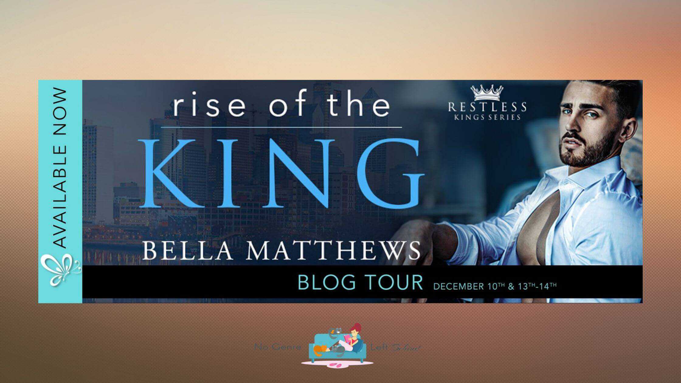 Rise of the King by Bella Matthews ~ Excerpt