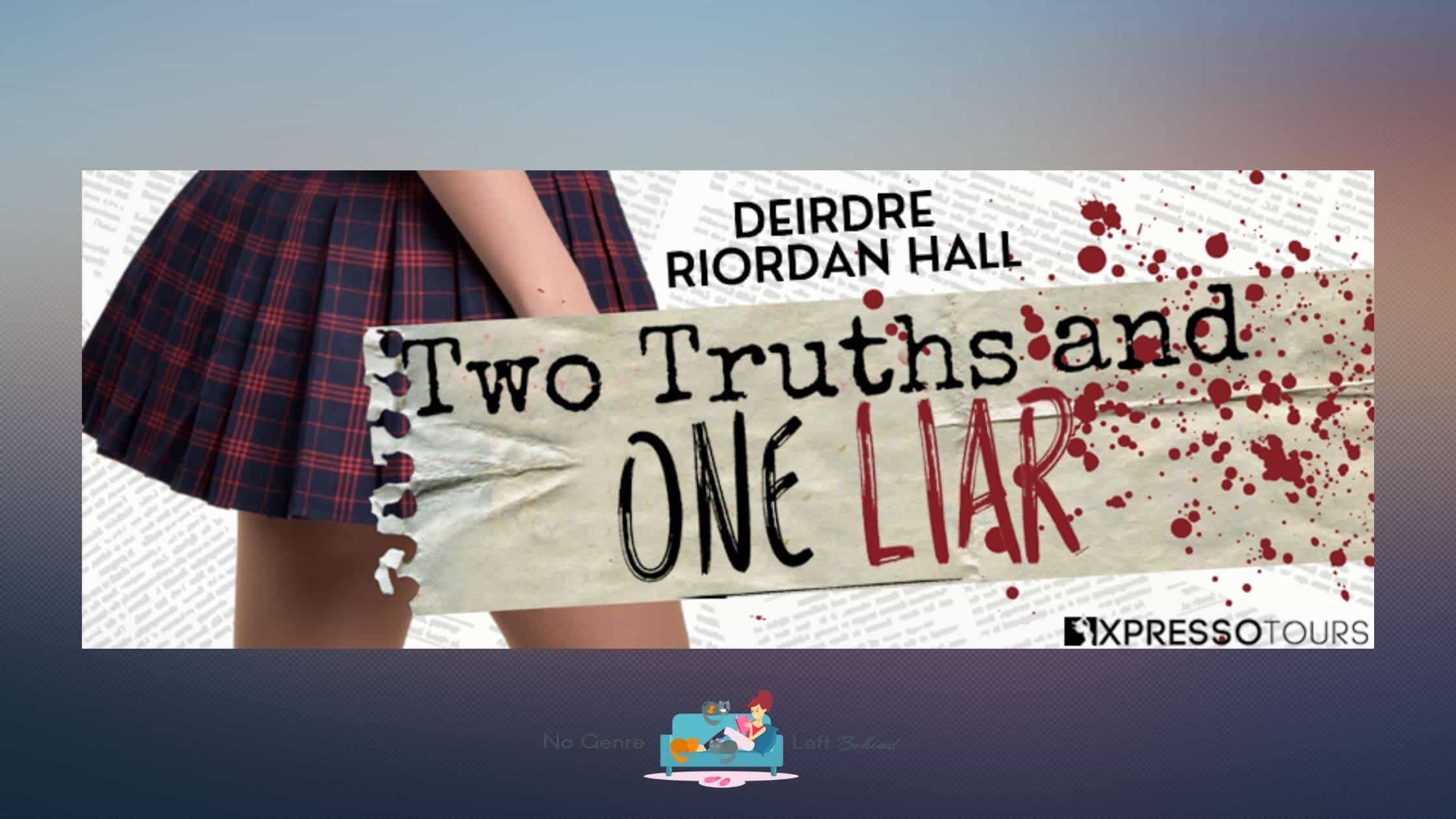 Two Truths and One Liar by Deirdre Riordan Hall ~ Cover Reveal