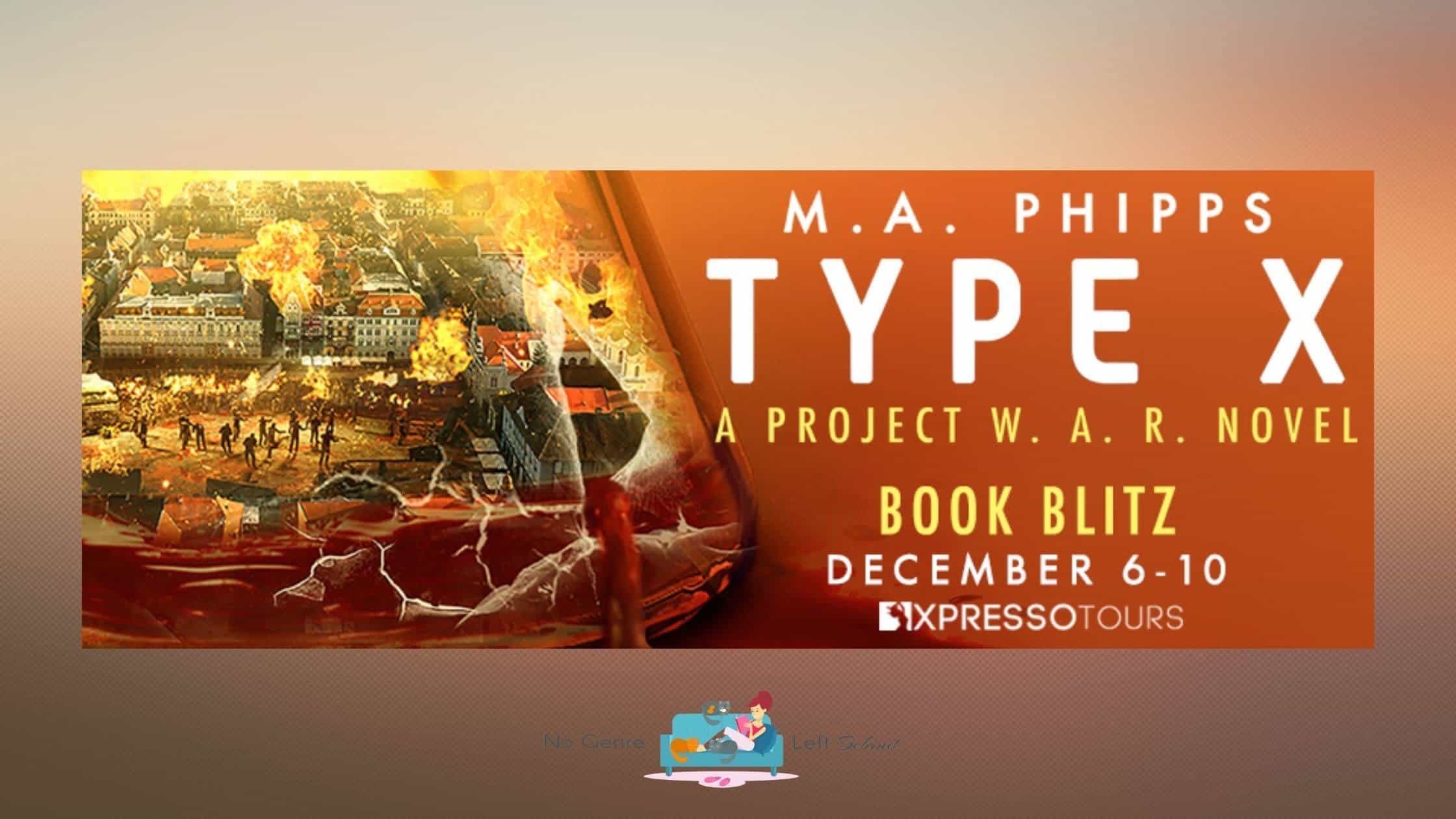 Type X by M.A. Phipps ~ Excerpt