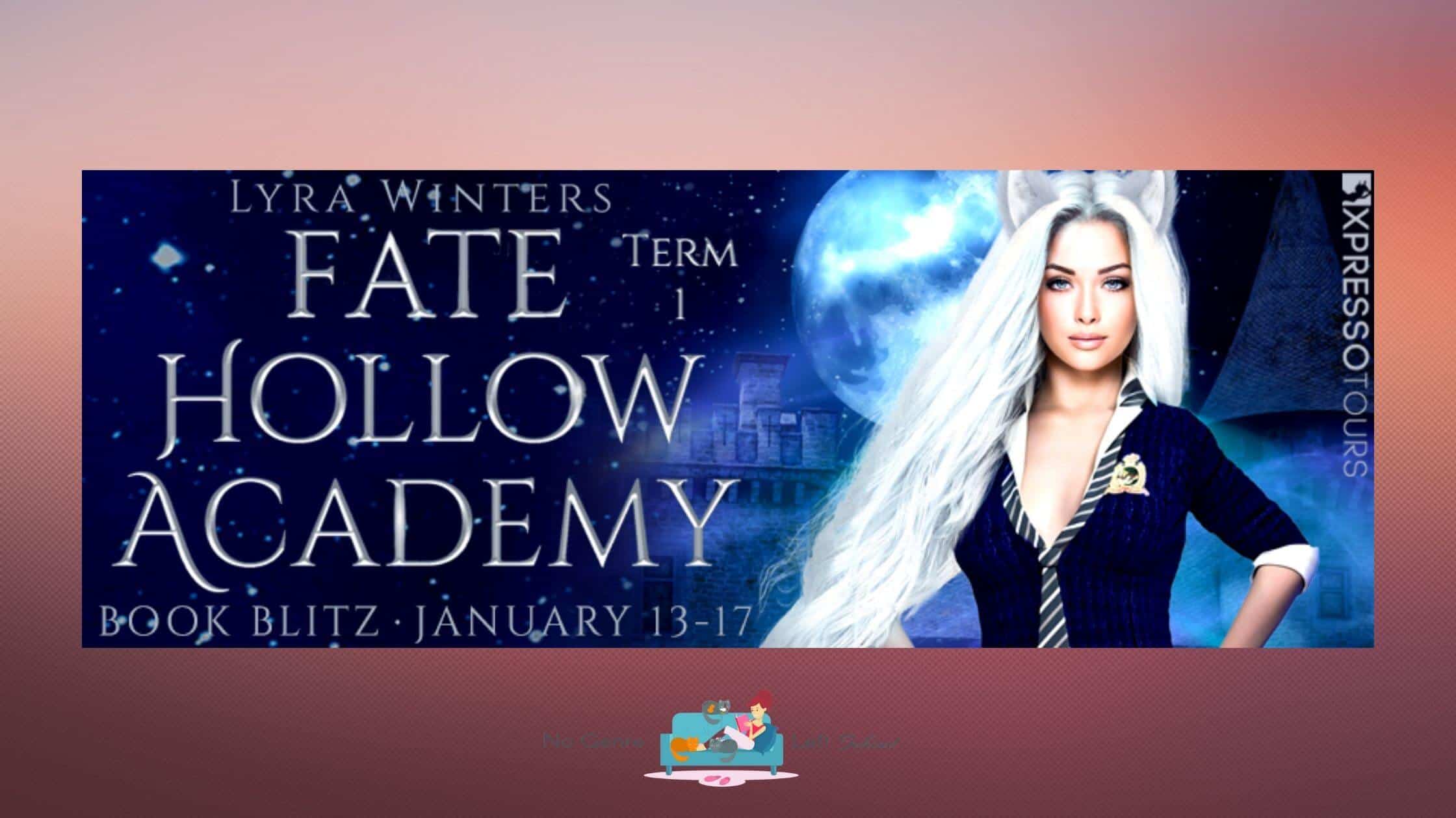 Fate Hollow Academy: Term 1 by Lyra Winters ~ Excerpt