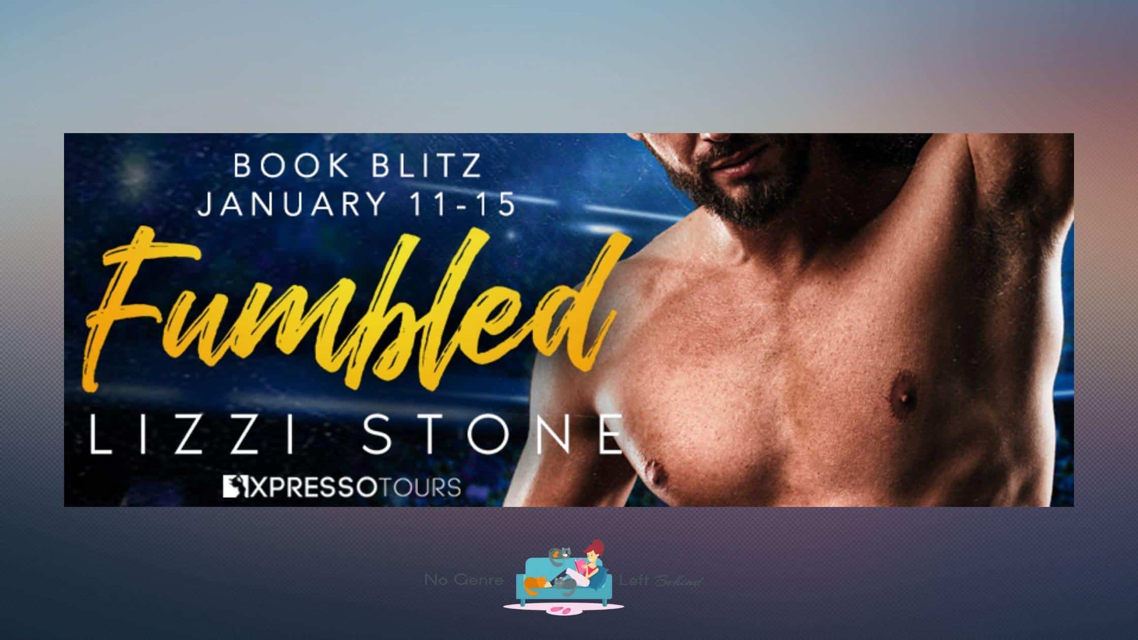 Fumbled by Lizzi Stone ~ Excerpt