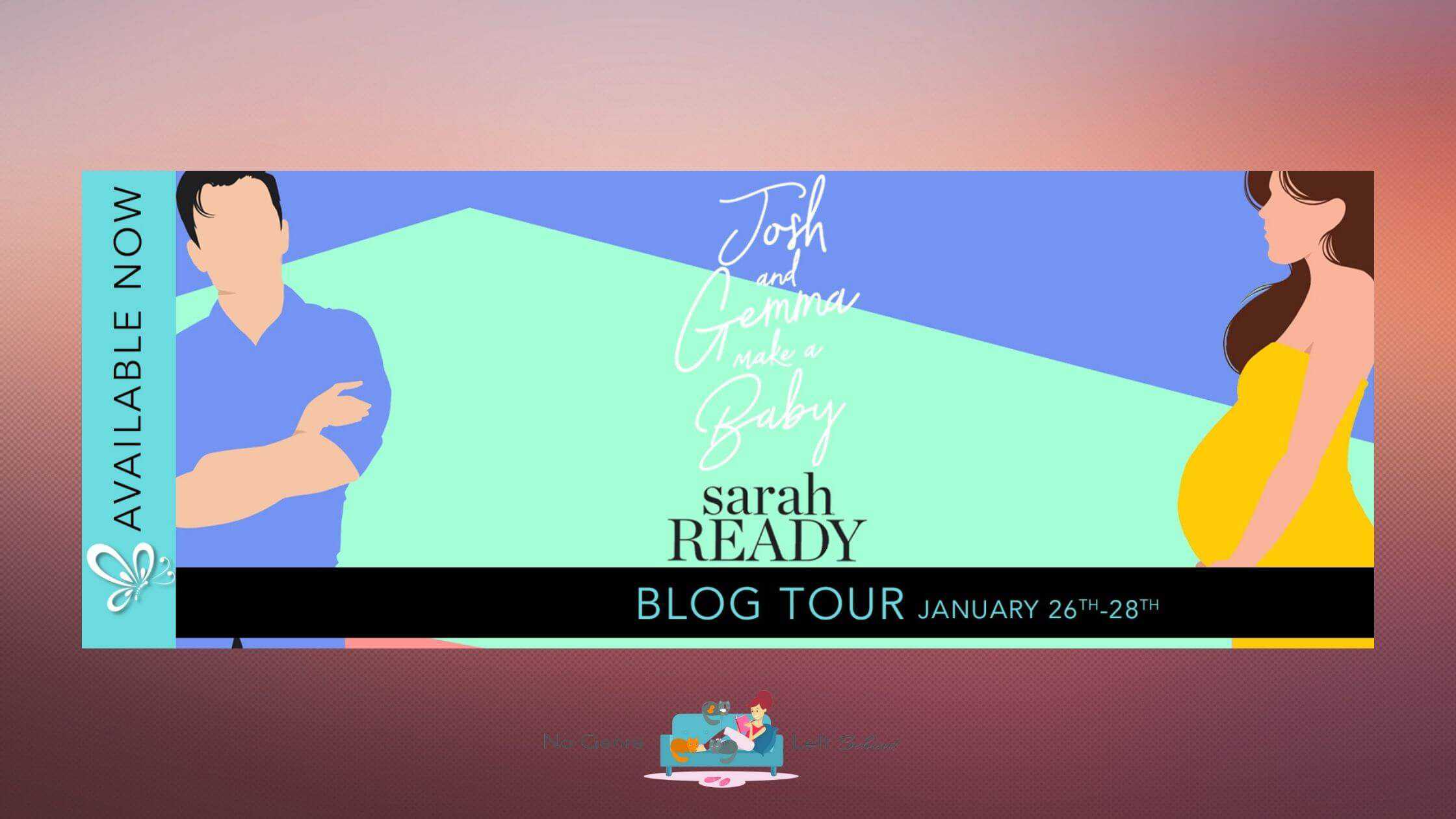 Josh and Gemma Make a Baby by Sarah Ready ~ Excerpt