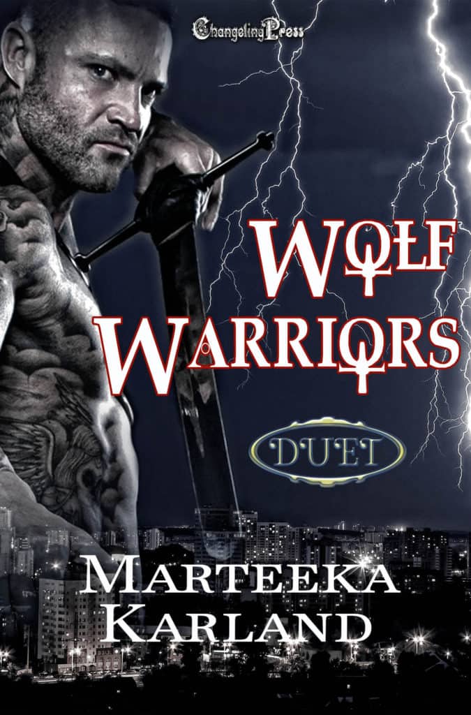 Wolf Warriors Duet by Marteeka Karland