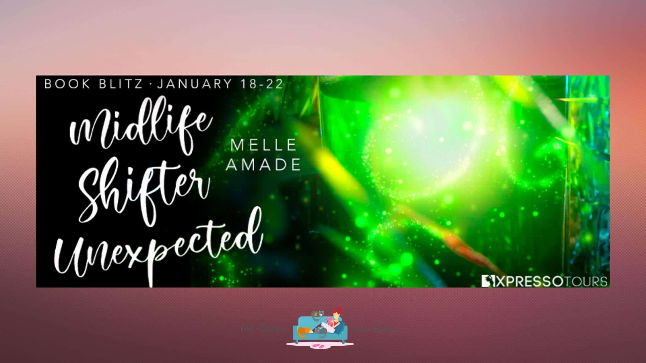 Midlife Shifter Unexpected by Melle Amade ~ Spotlight