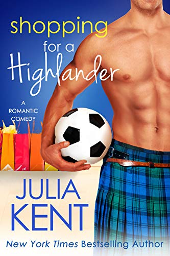 Shopping for a Highlander by Julia Kent