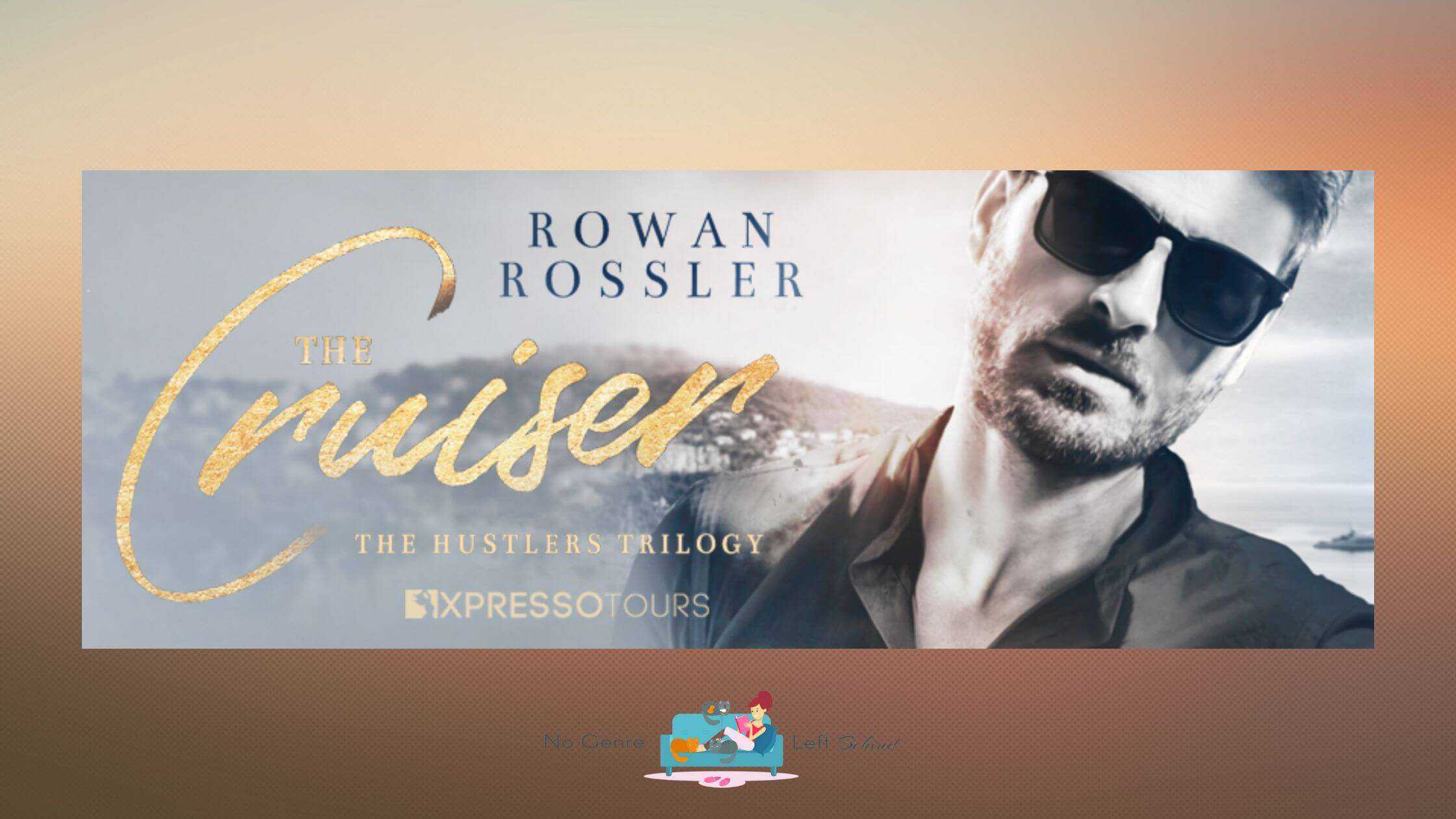 The Cruiser by Rowan Rossler ~ Cover Reveal
