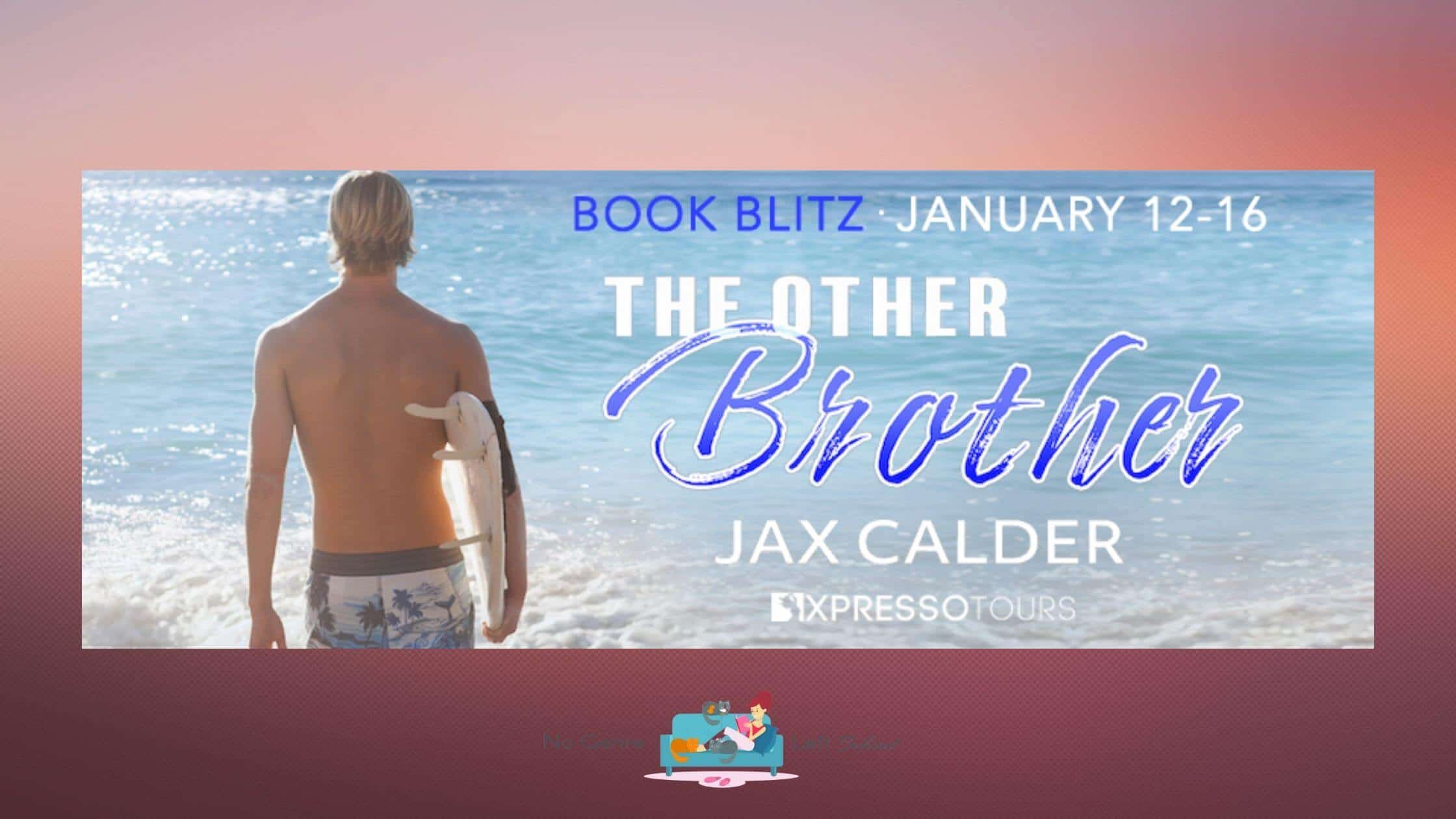 The Other Brother by Jax Calder ~ Excerpt
