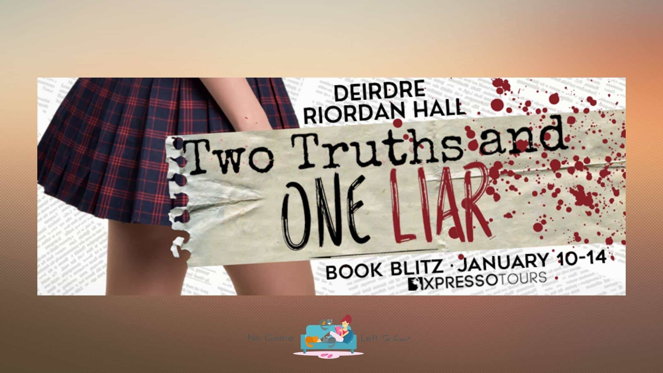 Two Truths and One Liar by Deirdre Riordan Hall ~ Excerpt